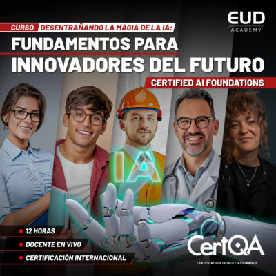 Fundamentos IA para Innovadores del Futuro | Certified AI Foundations